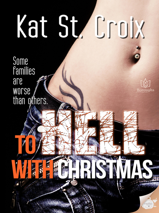 Title details for To Hell With Christmas by Kat St. Croix - Available